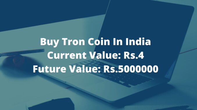 Buy Tron Coin In India
